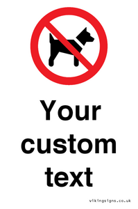 IV7266: Custom Prohibition No dogs sign