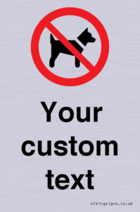 IV7266: Custom Prohibition No dogs sign