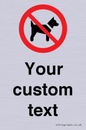 IV7266: Custom Prohibition No dogs sign