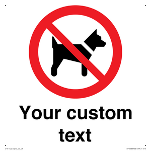 IV7266: Custom Prohibition No dogs sign