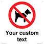 IV7266: Custom Prohibition No dogs sign