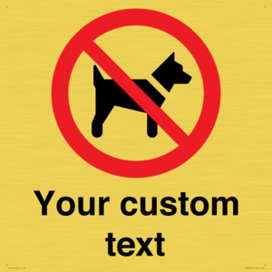 IV7266: Custom Prohibition No dogs sign