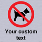 IV7266: Custom Prohibition No dogs sign