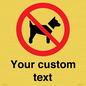 IV7266: Custom Prohibition No dogs sign