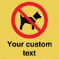 IV7266: Custom Prohibition No dogs sign