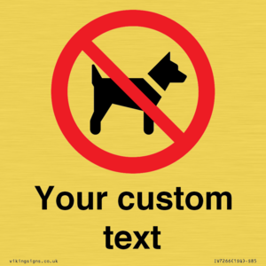 IV7266: Custom Prohibition No dogs sign
