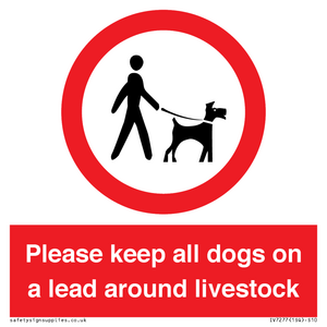 IV7277: Please keep all dogs on a lead around livestock