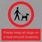 IV7277: Please keep all dogs on a lead around livestock