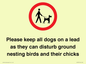 IV7279: Please keep all dogs on a lead as they can disturb ground nesting birds and their chicks