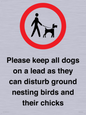 IV7279: Please keep all dogs on a lead as they can disturb ground nesting birds and their chicks