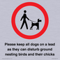 IV7279: Please keep all dogs on a lead as they can disturb ground nesting birds and their chicks