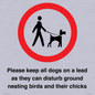 IV7279: Please keep all dogs on a lead as they can disturb ground nesting birds and their chicks