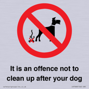 IV7368: It is an offence not to clean up after your dog