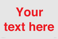 IV7872: Custom blank information sign. Red text, plain background