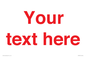 IV7872: Custom blank information sign. Red text, plain background