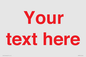 IV7872: Custom blank information sign. Red text, plain background