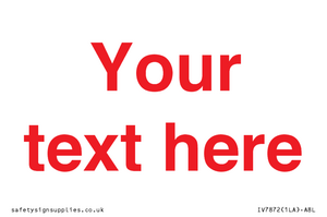 IV7872: Custom blank information sign. Red text, plain background