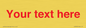 IV7872: Custom blank information sign. Red text, plain background