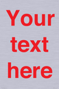 IV7872: Custom blank information sign. Red text, plain background