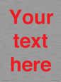 IV7872: Custom blank information sign. Red text, plain background