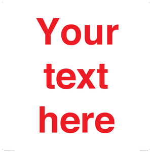 IV7872: Custom blank information sign. Red text, plain background