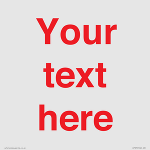 IV7872: Custom blank information sign. Red text, plain background