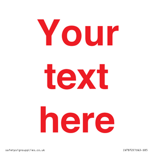 IV7872: Custom blank information sign. Red text, plain background