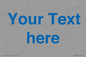 IV7873: Custom blank information sign. Blue text, plain background