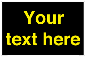 IV7874: Custom blank information sign. Yellow text, black background