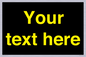 IV7874: Custom blank information sign. Yellow text, black background