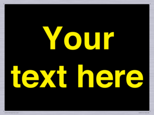 IV7874: Custom blank information sign. Yellow text, black background