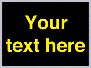 IV7874: Custom blank information sign. Yellow text, black background