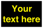 IV7874: Custom blank information sign. Yellow text, black background
