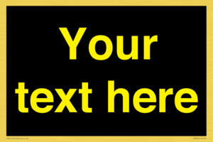 IV7874: Custom blank information sign. Yellow text, black background