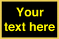 IV7874: Custom blank information sign. Yellow text, black background