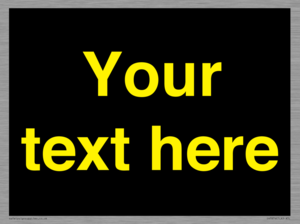 IV7874: Custom blank information sign. Yellow text, black background