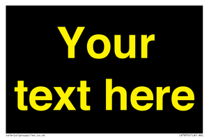 IV7874: Custom blank information sign. Yellow text, black background