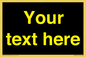 IV7874: Custom blank information sign. Yellow text, black background