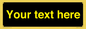 IV7874: Custom blank information sign. Yellow text, black background