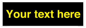 IV7874: Custom blank information sign. Yellow text, black background
