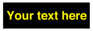 IV7874: Custom blank information sign. Yellow text, black background