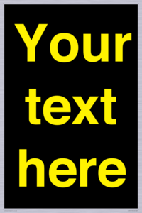 IV7874: Custom blank information sign. Yellow text, black background