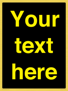 IV7874: Custom blank information sign. Yellow text, black background