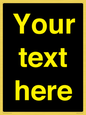 IV7874: Custom blank information sign. Yellow text, black background