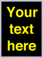 IV7874: Custom blank information sign. Yellow text, black background