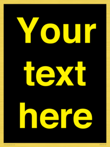 IV7874: Custom blank information sign. Yellow text, black background