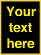 IV7874: Custom blank information sign. Yellow text, black background