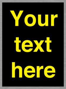 IV7874: Custom blank information sign. Yellow text, black background