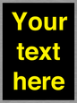 IV7874: Custom blank information sign. Yellow text, black background