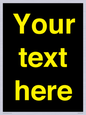IV7874: Custom blank information sign. Yellow text, black background